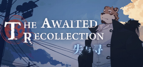 失与寻 ~ The Awaited ReCollection ~全成就攻略分享(失与寻成就指南)