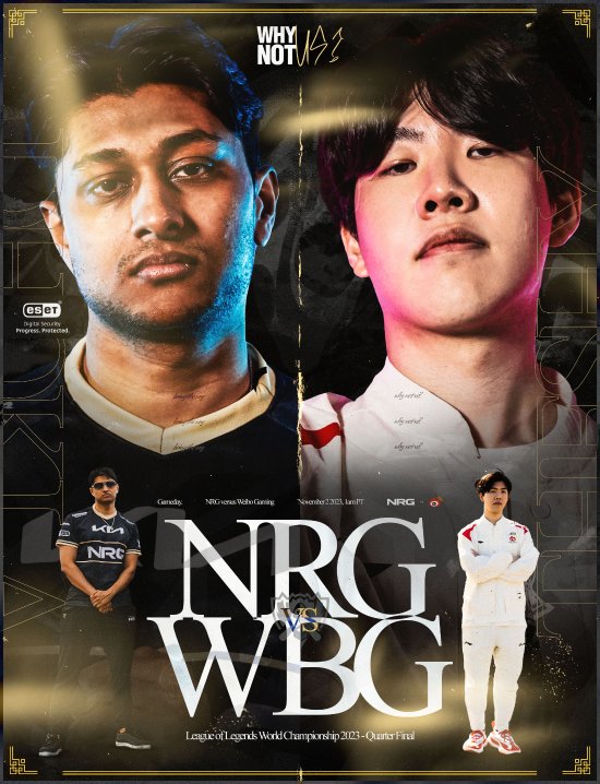 英雄联盟八强NRG vs WBG即将开始！赛前海报尽显气势