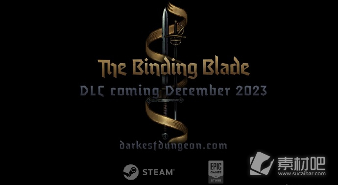 暗黑地牢2DLC12月上线新增两位英雄(12月暗黑地牢2DLCThe Binding Blade上线新增两位全新英雄)